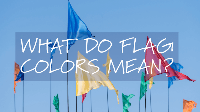 What is the significance of the colors on a flag? - The Flag Lady