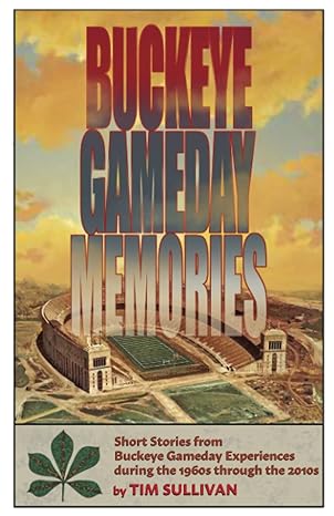 Buckeye Gameday Memories Paperback – November 13, 2022 by Tim Sullivan (Author) - The Flag Lady