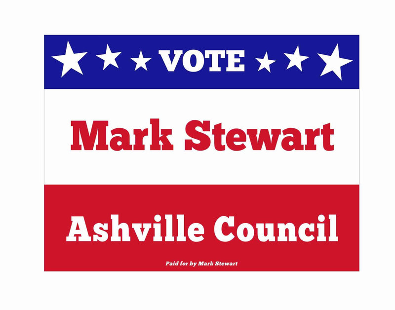 Mark Stewart for Council Yard Sign - The Flag Lady