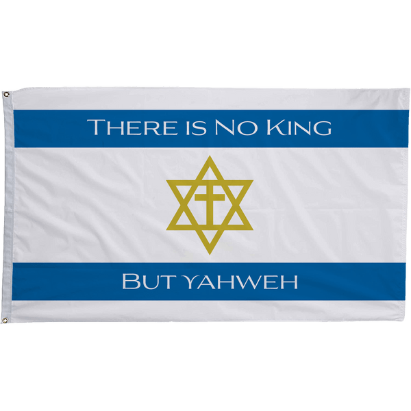 No King But Yahweh Flags - The Flag Lady