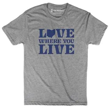 Ohio Love Where You Live Tee Shirt - The Flag Lady